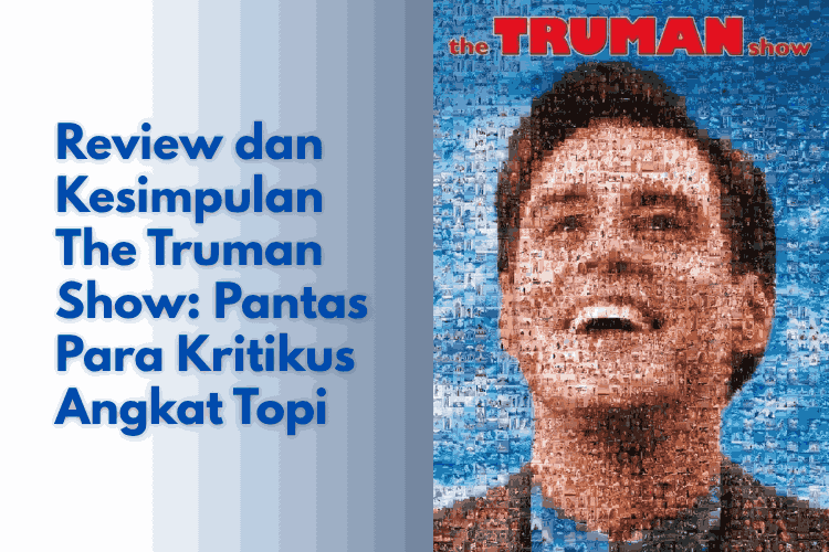 Review Film The Truman Show Realitas Palsu